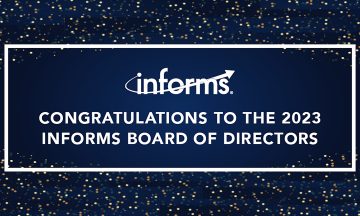 A sign that says, "Congratulations to the 2023 INFORMS board of directors"