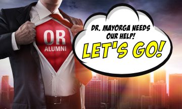 A superhero with the words OR Alumni on his chest says, "Dr. Mayorga needs our help! Let's go!"